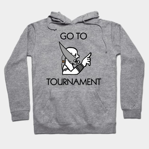 Go to Tournament Hoodie by Jawes